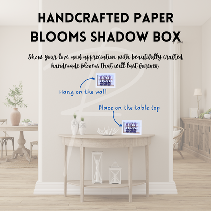 Handcrafted Paper Blooms Shadow Box